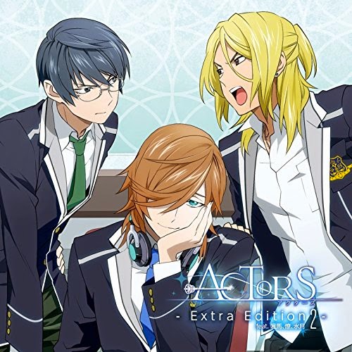 [MUSIC] Actors Extra Edition 2 feat.Souma, Ryou, Mitsuki ACTORS – Extra Edition 2 – feat.颯馬、燎、水月 (20…