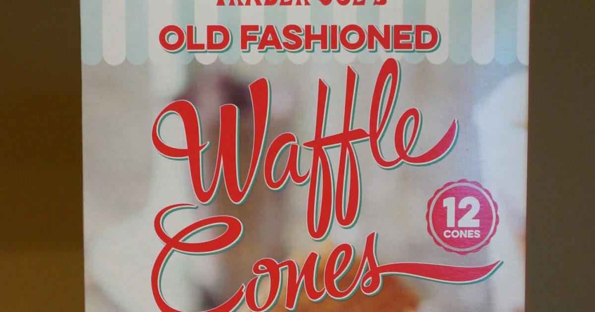 Exploring Trader Joe's Trader Joe's Old Fashioned Waffle Cones