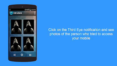 تطبيق Third Eye لمعرفة وتصوير من حاول فتح قفل هاتفك للاندرويد