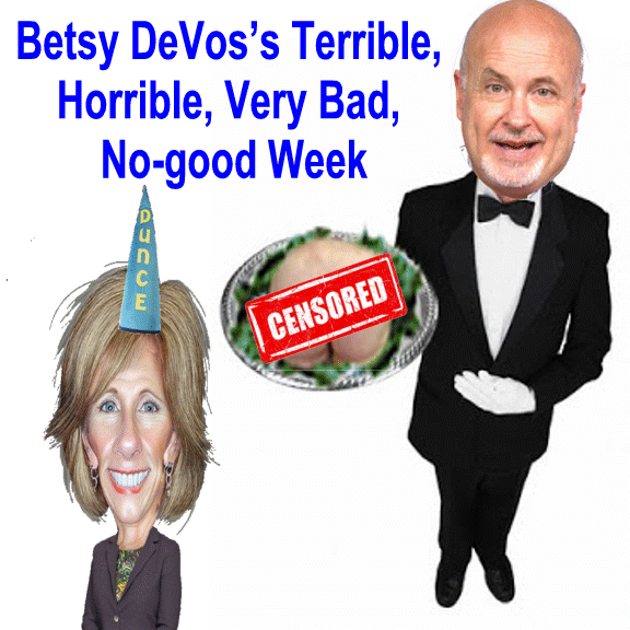 The Good And Very Very Bad Education >> Big Education Ape Did You Think Betsy Devos S Terrible Horrible The Good And Very Very Bad Education >> Big Education Ape Did You Think Betsy Devos S Terrible Horrible
