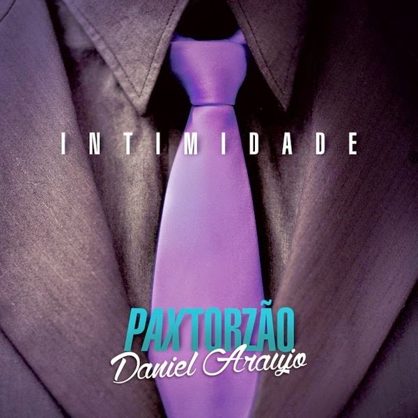 Daniel Araujo - Intimidade 2014