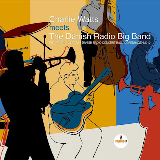Charlie Watts-Charlie Watts meets The Danish Radio Big Band (Impulse/Verve, 2017)