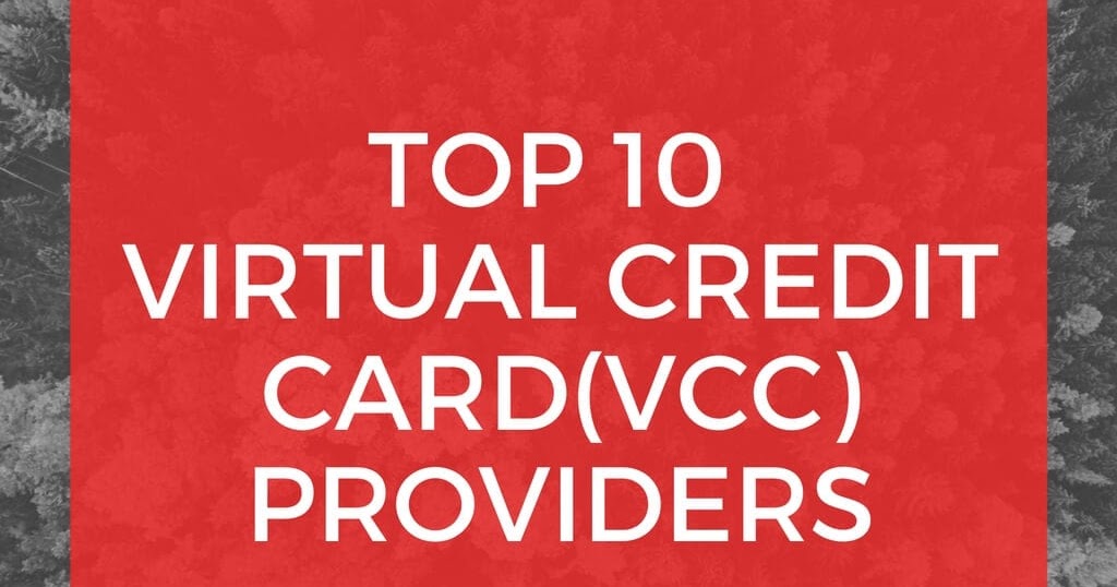 Top 10 ( VCC ) Virtual Credit Card Providers ALLDIGITRICKS
