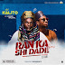 NEW MUSIC: RANKA SHI DADE REMIX - KALITO FEAT. DJ AB (Prod. SEEKBEATZ)