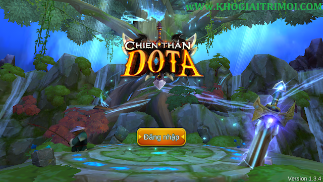 Tải game Chiến Thần DoTa phiên bản mới nhất miễn phí cho điện thoại Android