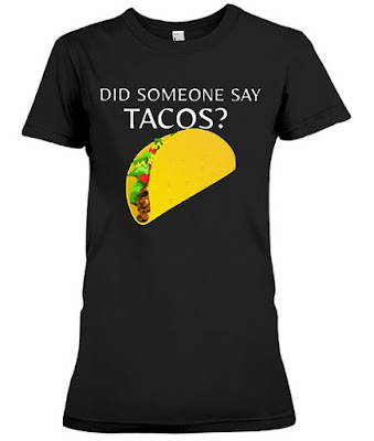  did someone say tacos, did someone say tacos meme, did someone say taco tuesday, did somebody say tacos meme