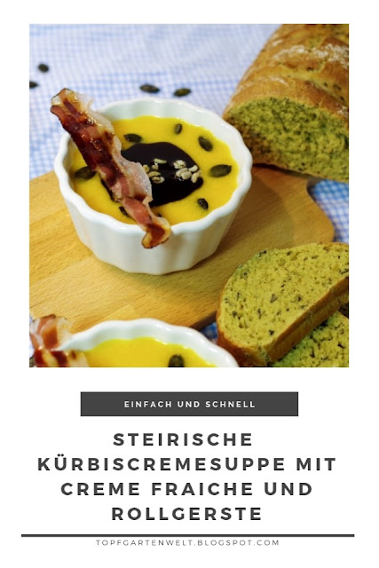 Steirische Kürbiscremesuppe schnell und einfach mit Crème Fraiche und Rollgerste #kürbiscremesuppe #kürbissuppe #cremefraiche #schnell #einfach #kürbiskernöl #kürbiskerne #steirisch #österreichisch #bauchspeck - Foodblog Topgartenwelt