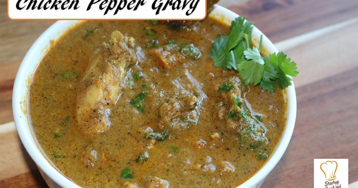 Pepper Chicken Gravy Pepper Chicken Startup Cooking