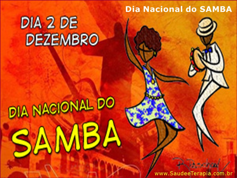 02 de DEZEMBRO – Dia Nacional do SAMBA