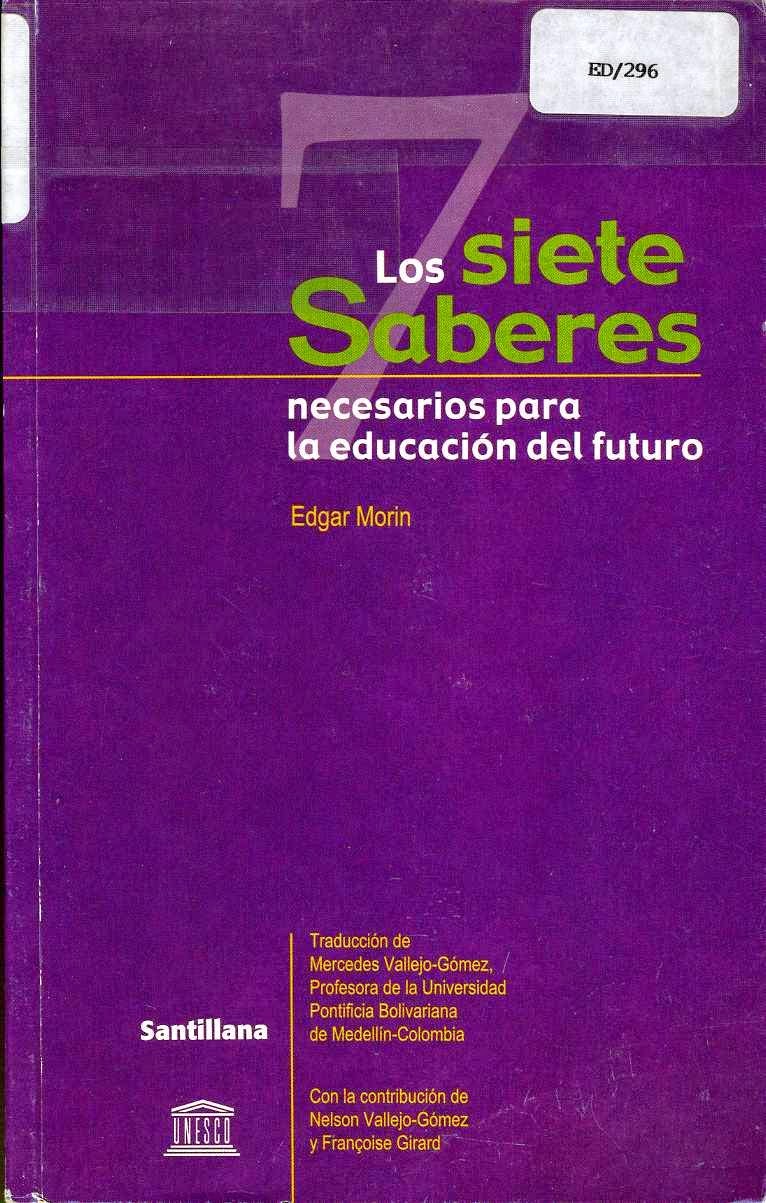 Edgar Morin 2000 Los siete saberes para una educación del futuro Psicología en PDF Edgar Morin 2000 Los siete saberes para una educación del futuro Psicología en PDF