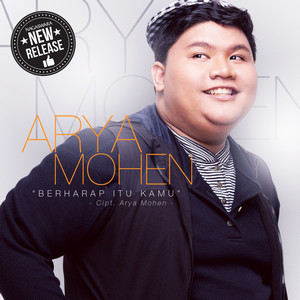 Arya Mohen - Berharap Itu Kamu Arya Mohen - Berharap Itu Kamu
