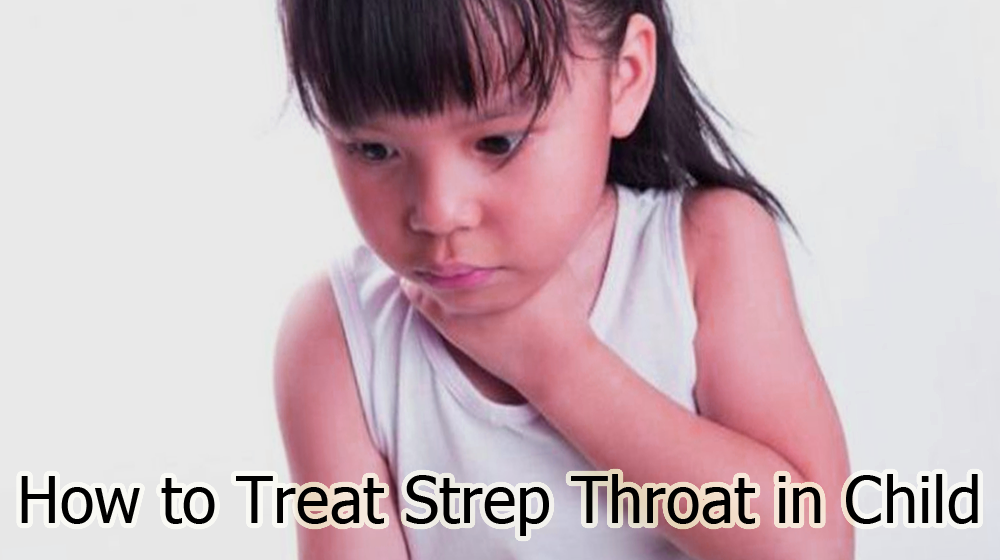 How to Treat Strep Throat in Child