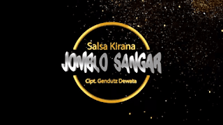 Lirik Lagu Salsa Kirana - Jomblo Sangar