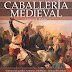 Breve historia de la caballería medieval