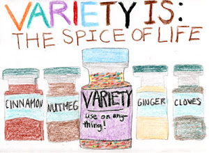 VARIETY is the SPICE of LIFE. OR is it NOT?