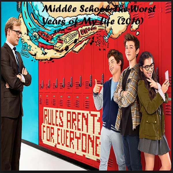 Middle School: The Worst Years of My Life, Middle School: The Worst Years of My Life Sinopsis, Middle School: The Worst Years of My Life Trailer, Download Poster Film Middle School: The Worst Years of My Life 2016
