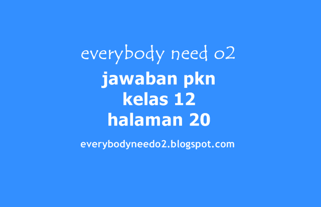 Jawaban Soal Pkn Kelas 12 Halaman 112