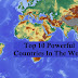Top 10 Powerful Countries In The World