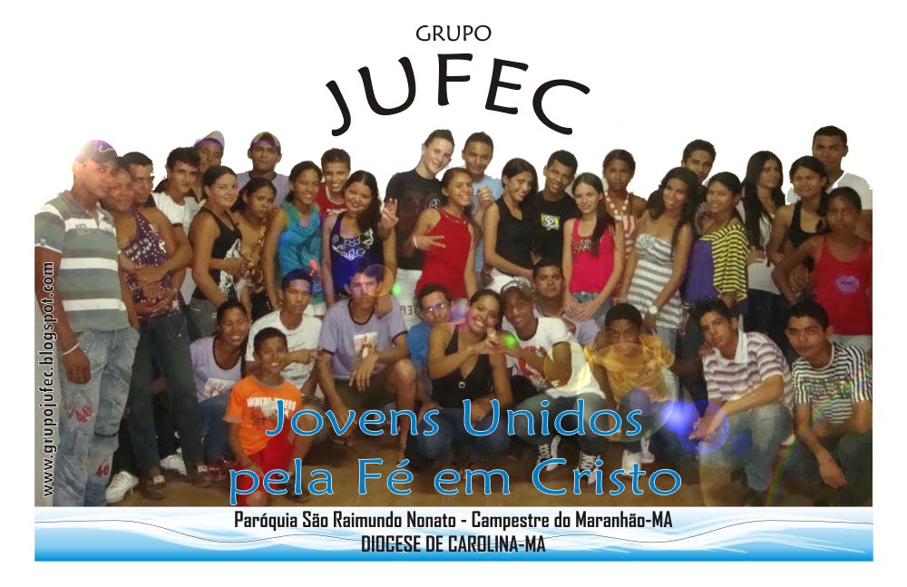 Grupo JUFEC - Jovens Unidos pela Fé em Cristo