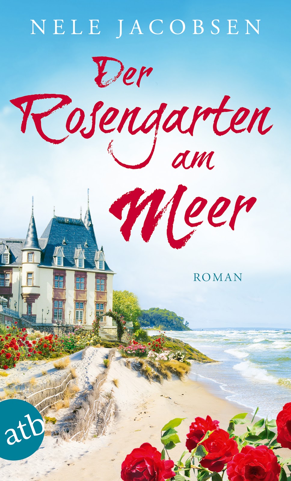 Literaturgarten - ein Bücherblog: *Der Rosengarten am Meer* von Nele