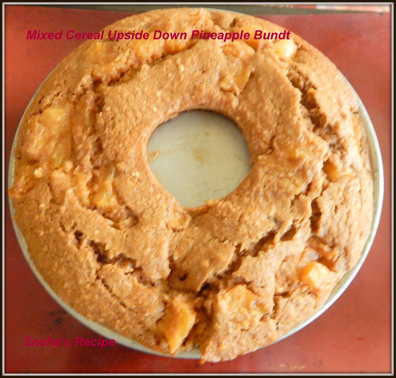 Mixed Cereal Upside Down Pineapple BundtBundtBakers Sneha's Recipe