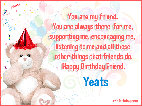 Yeats Happy birthday friends always Yeats Happy birthday friends always