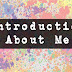 About Me: A Small Introduction