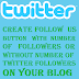 How to add a twitter follow button with or without number of followers