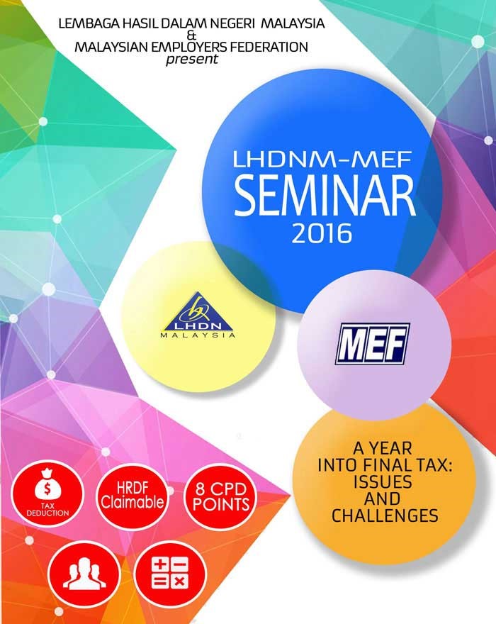 LHDNM - MEF Seminar 2016 : "A Year Into Final Tax: Issues ...