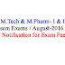 M.Tech & M.Pharm- II sem Regular & I sem Supply Exams / August-2016 - Notification for Exam Fee