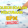 Koleksi Soalan Percubaan Biologi SPM 2018