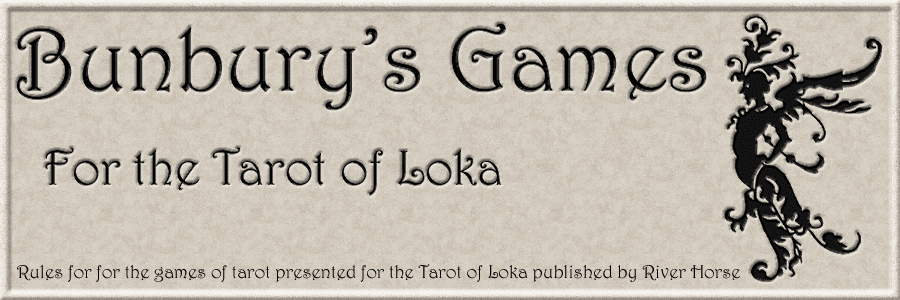 Bunbury's Games for the Tarot of Loka