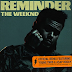 The Weeknd Releases Remix of Reminder Featuring Young Thug and A$AP Rocky