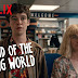 The End Of The Fucking World | İlk Bölüm ve Kısa Yorum