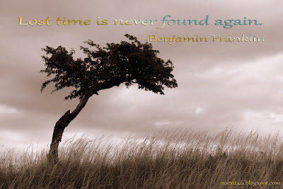 LOST TIME IS NEVER FOUND AGAIN