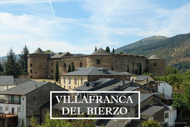 Villafranca del Bierzo, la pequeña Compostela Villafranca del Bierzo, la pequeña Compostela