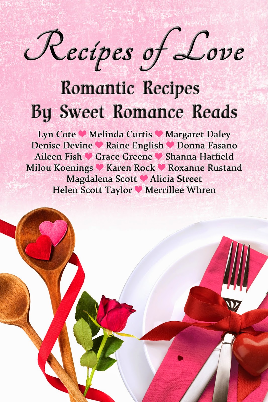 Sweet Romance Reads Recipes of Love A Cookbook by the Sweet Romance