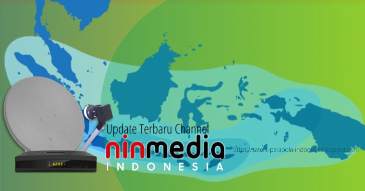 Daftar Channel Ninmedia Terbaru 2019 Daftar Channel Ninmedia Terbaru 2019