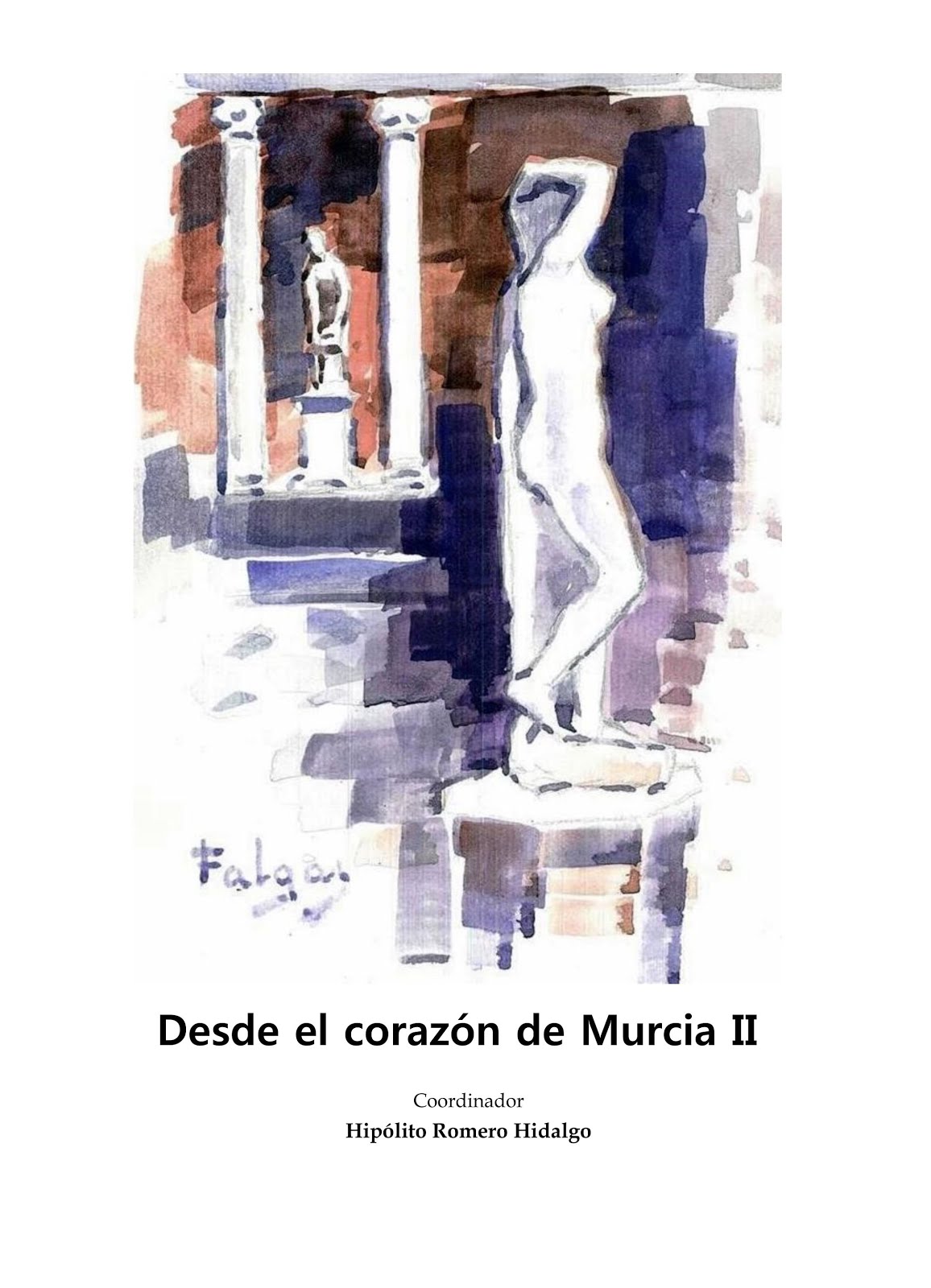 DESDE EL CORAZÓN DE MURCIA II