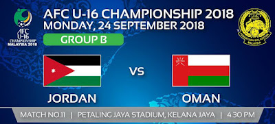 Live Streaming Jordan vs Oman AFC U16 24.9.2018 Live Streaming Jordan vs Oman AFC U16 24.9.2018