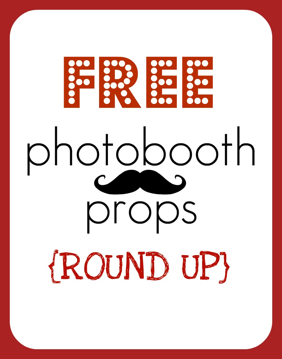 ROUND UP Free Printable Photobooth Props  ROUND UP Free Printable Photobooth Props
