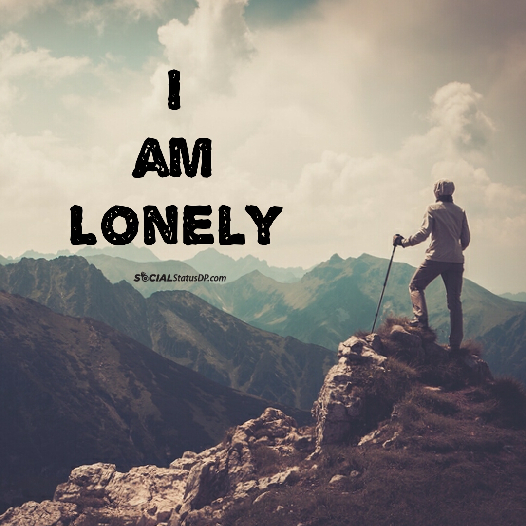 101+ Best Whatsapp Lonely Status, Alone Quotes, Loneliness Quotes