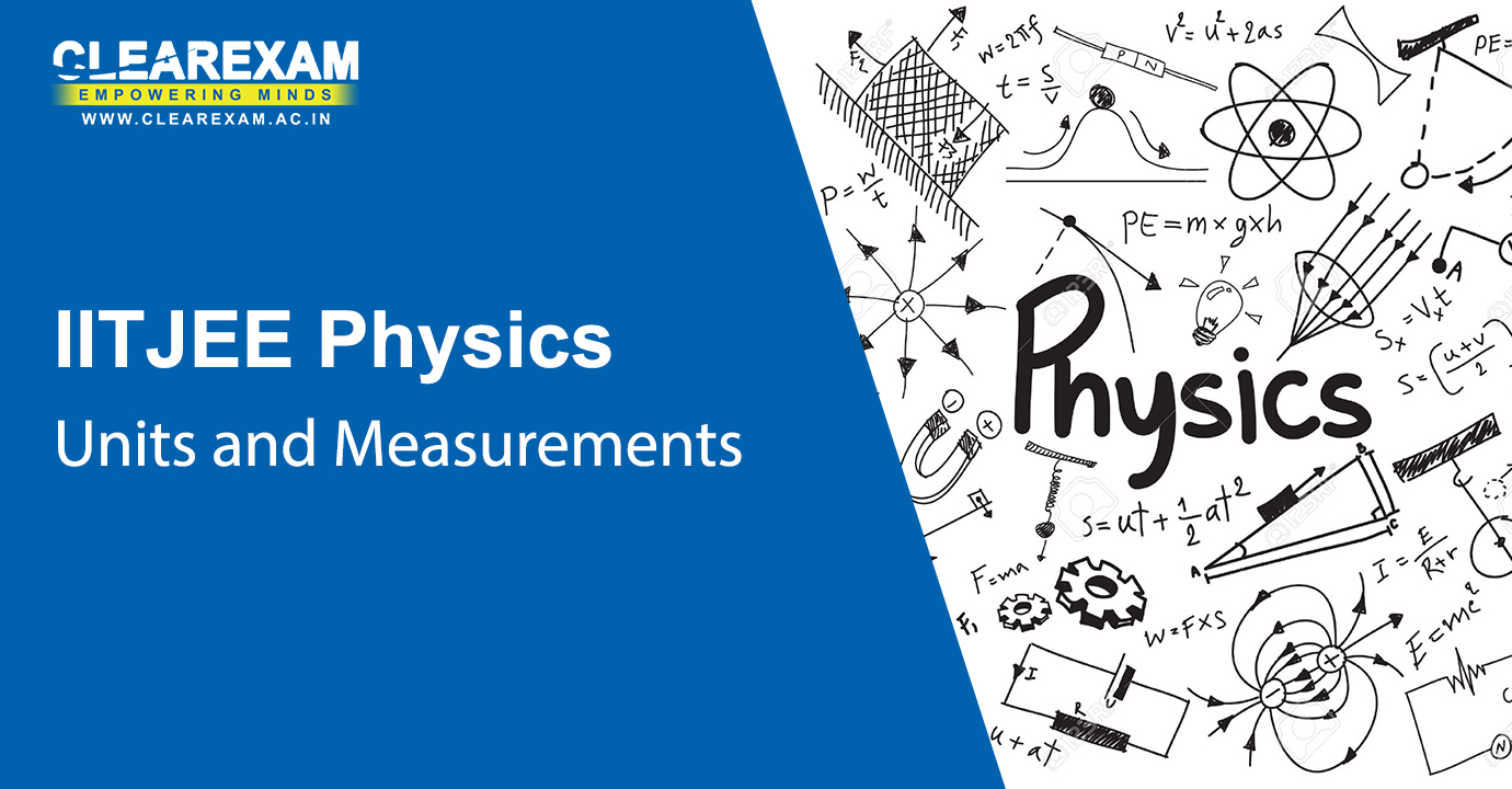 IIT JEE Physics Units and Measurements