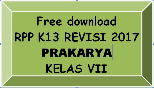 Free Download Rpp Prakarya Kelas Vii Smp Mts K 13 Revisi 2017 Lengkap Madrasah Muba