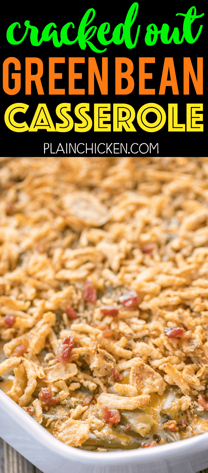 Cracked Out Green Bean Casserole Plain Chicken®