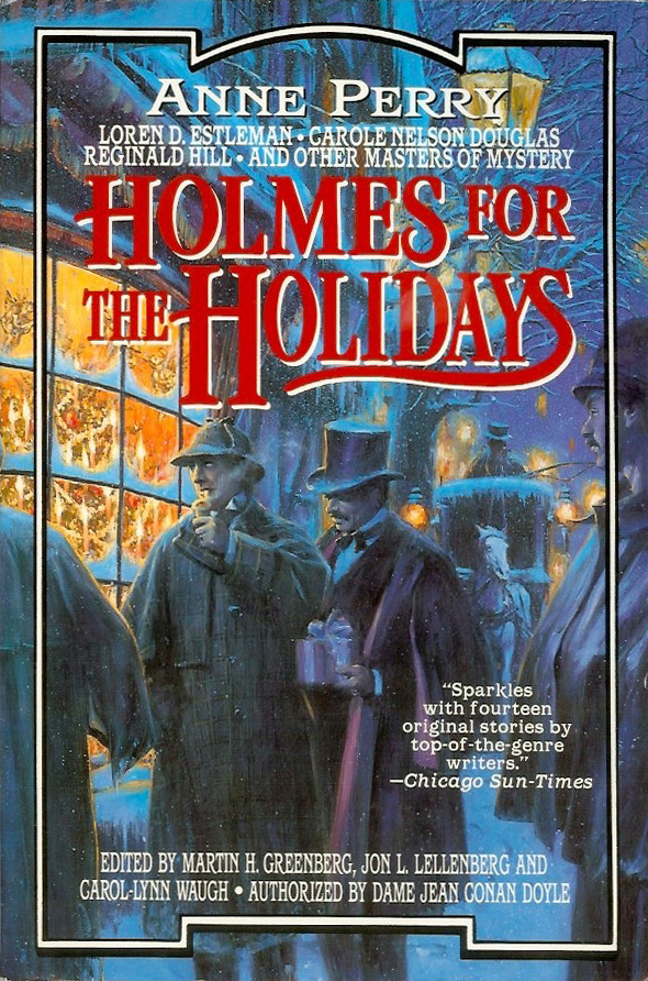 Arthur Conan Doyless Sherlock Holmes Has Been Solving Cases And Amazing Fans For More Than A Century Now Todays Best Mystery Writers Have Gathered Arthur Conan Doyless Sherlock Holmes Has Been Solving Cases And Amazing Fans For More Than A Century Now Todays Best Mystery Writers Have Gathered