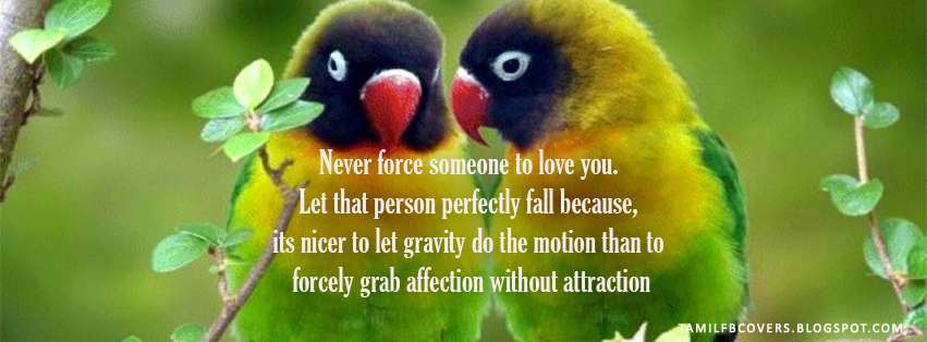 My India FB Covers: Never force someone to love you, let the person ...