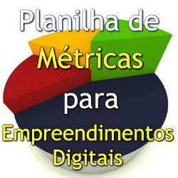 Planilha de Métricas para Empreendimentos Digitais
