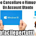 Windows 10 | Come Cancellare o Rimuovere Un Account Utente