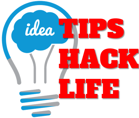 tips hacks life